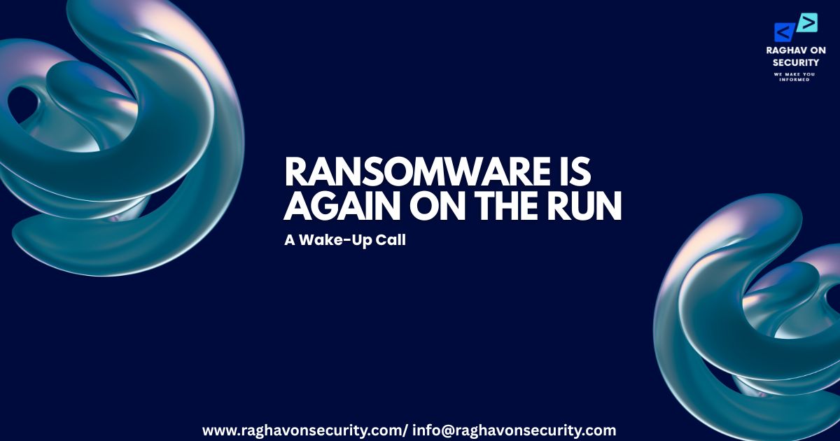 Ransomware- RaghavOnSecurity